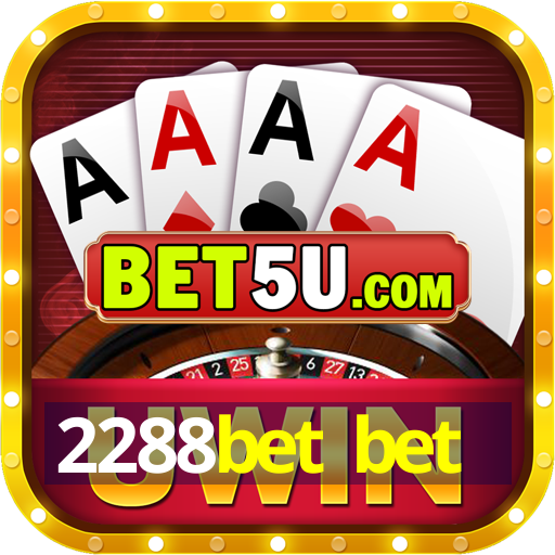 2288bet bet