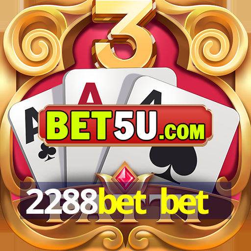 2288bet bet