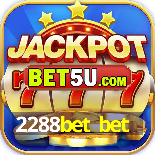 2288bet bet