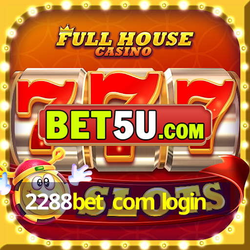 2288bet com login