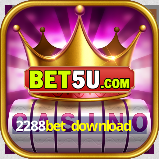 2288bet download