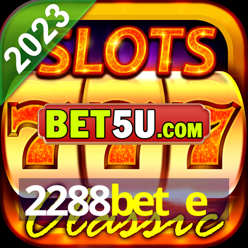 2288bet e