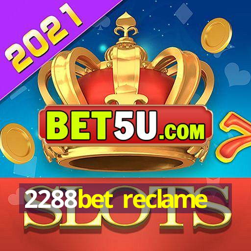 2288bet reclame