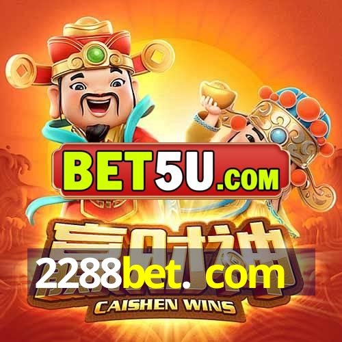 2288bet. com