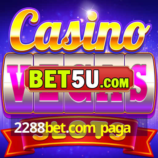 2288bet.com paga