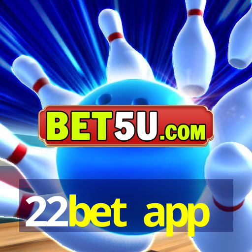 22bet app