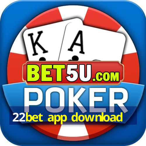 22bet app download