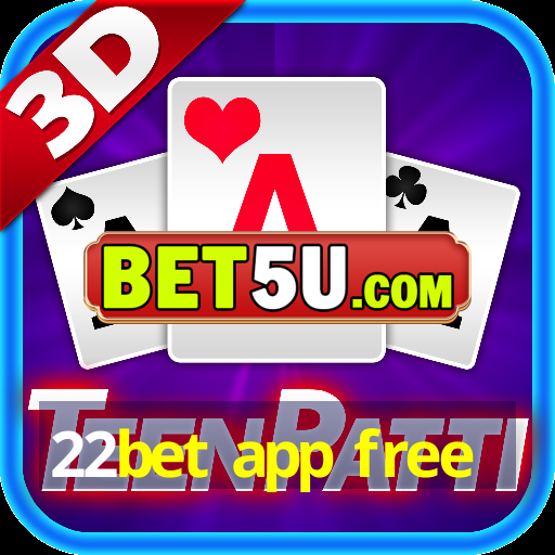 22bet app free