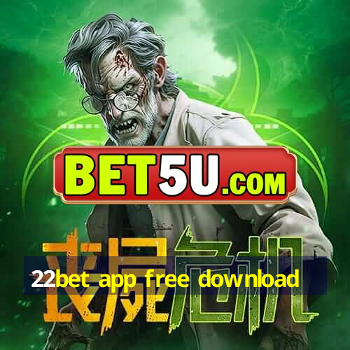 22bet app free download