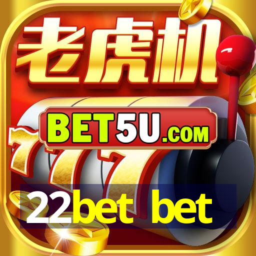 22bet bet