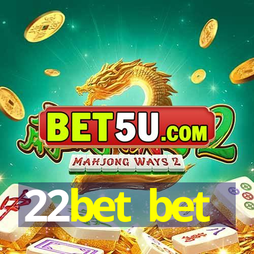 22bet bet