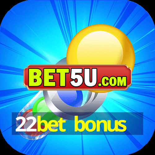 22bet bonus