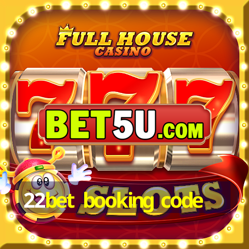 22bet booking code