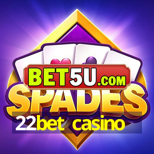 22bet casino