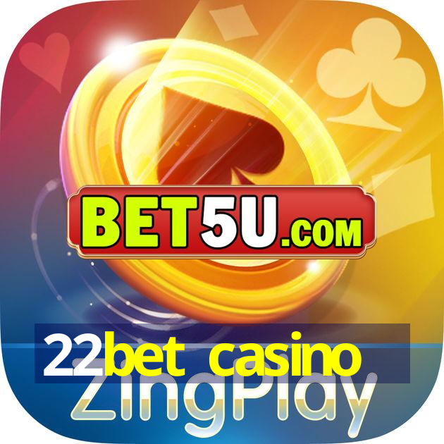 22bet casino