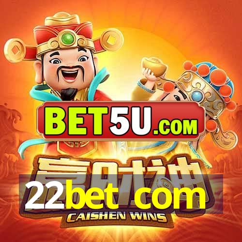 22bet com