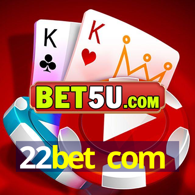 22bet com