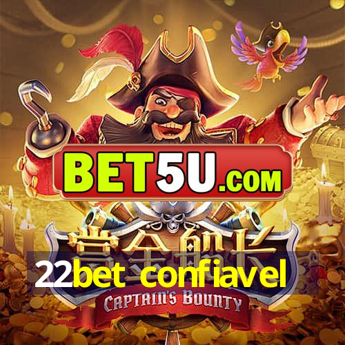 22bet confiavel