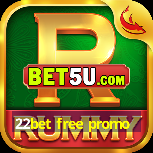 22bet free promo