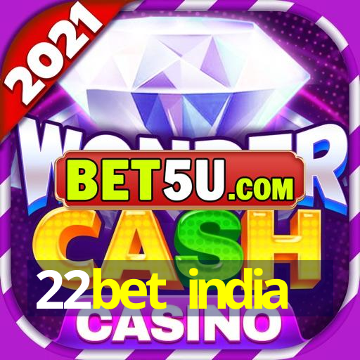 22bet india