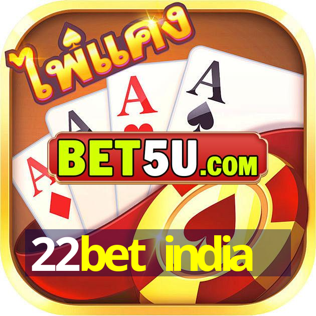 22bet india