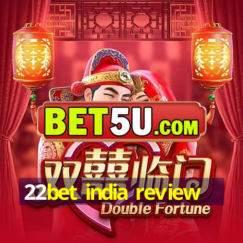 22bet india review