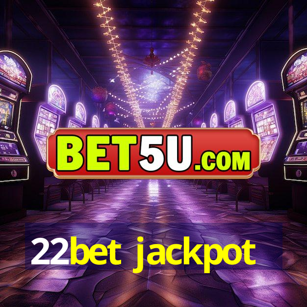 22bet jackpot