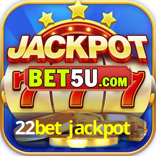 22bet jackpot