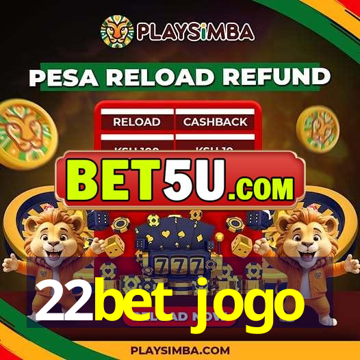 22bet jogo