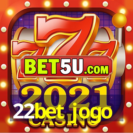 22bet jogo