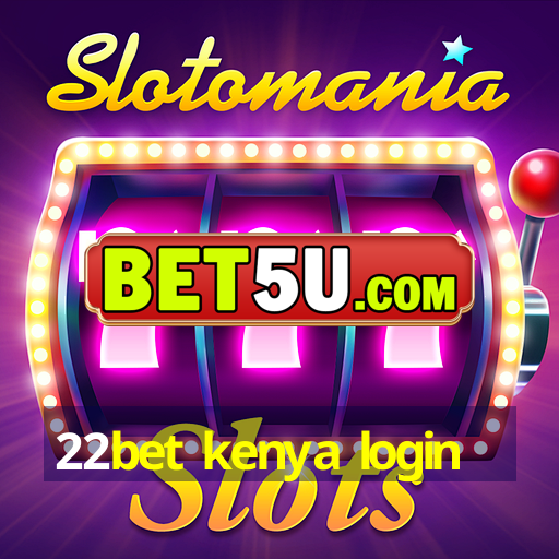 22bet kenya login