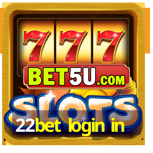 22bet login in