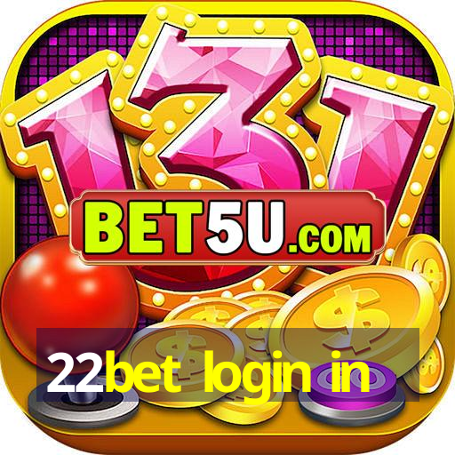 22bet login in