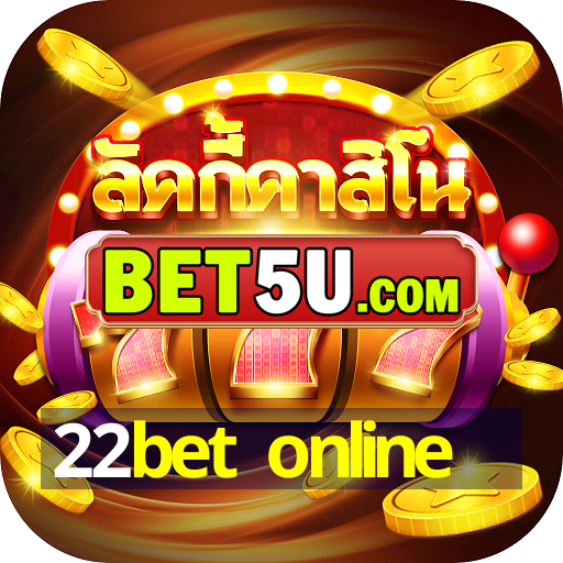 22bet online