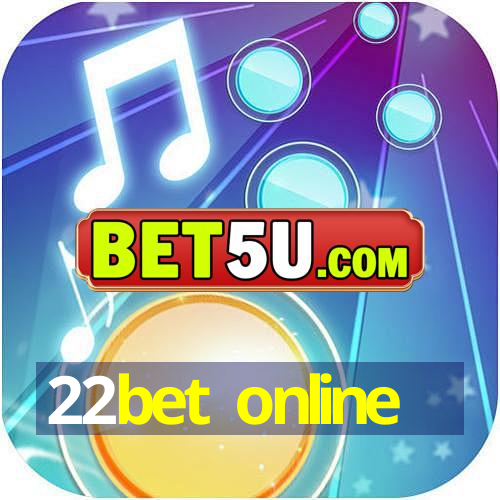 22bet online