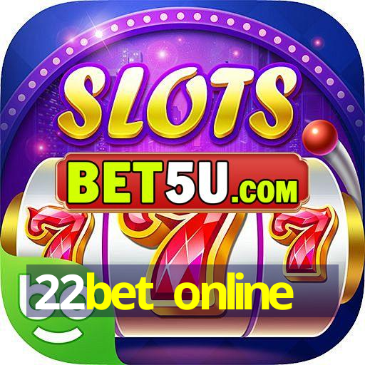 22bet online