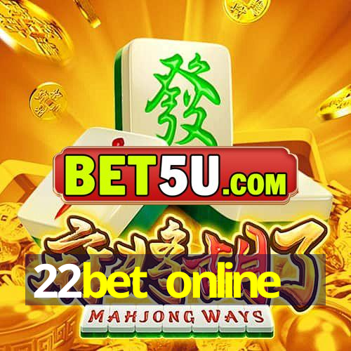 22bet online