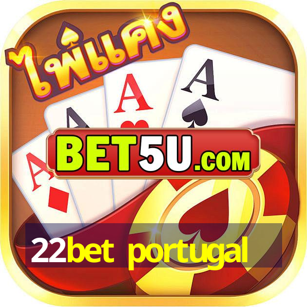 22bet portugal