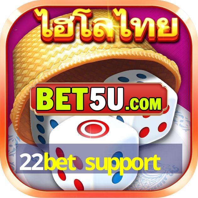 22bet support