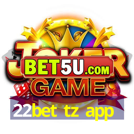 22bet tz app