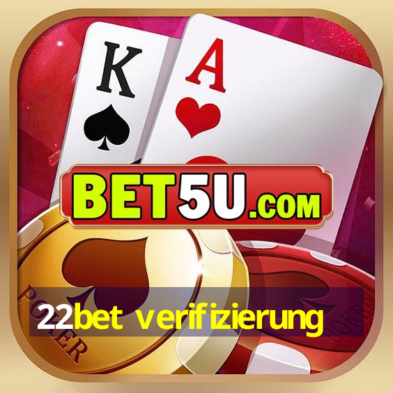 22bet verifizierung