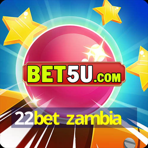 22bet zambia