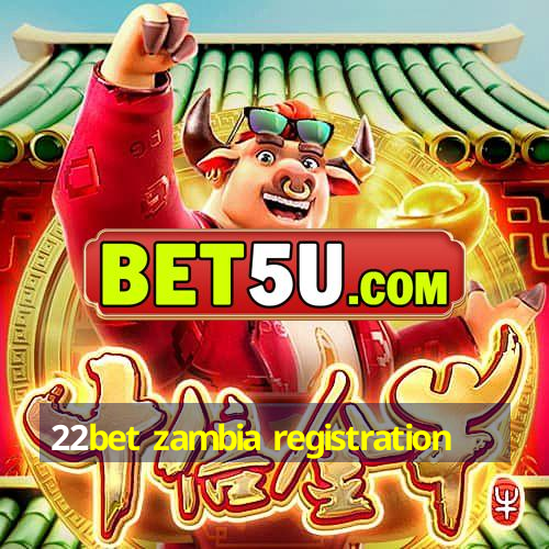 22bet zambia registration