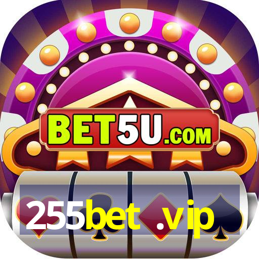 255bet .vip