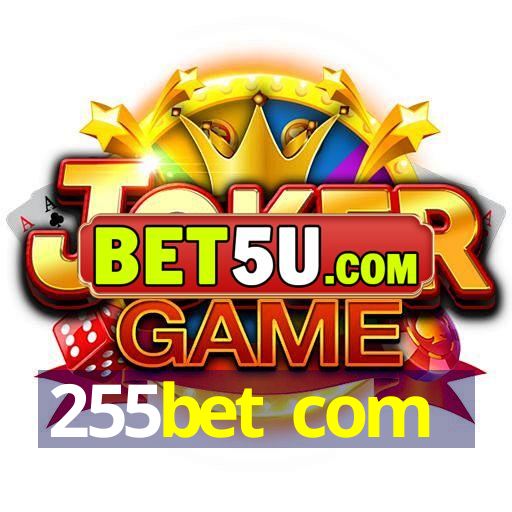 255bet com