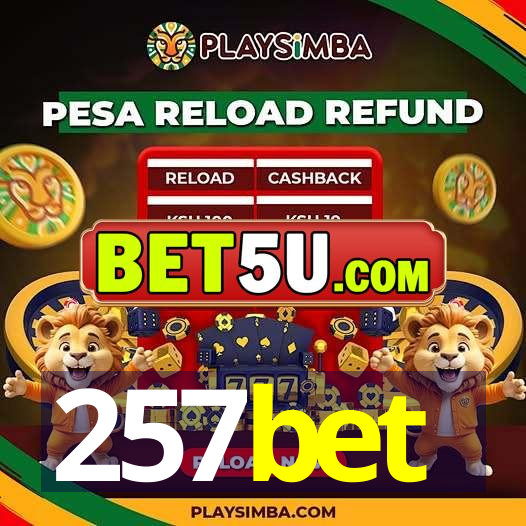 257bet