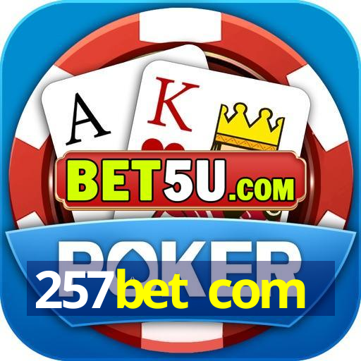 257bet com