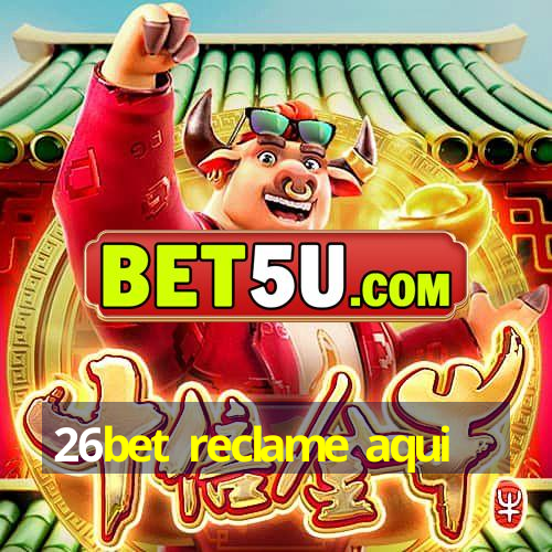 26bet reclame aqui