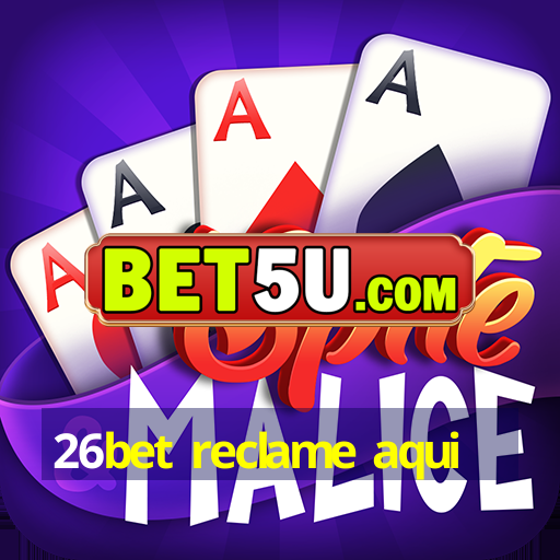 26bet reclame aqui