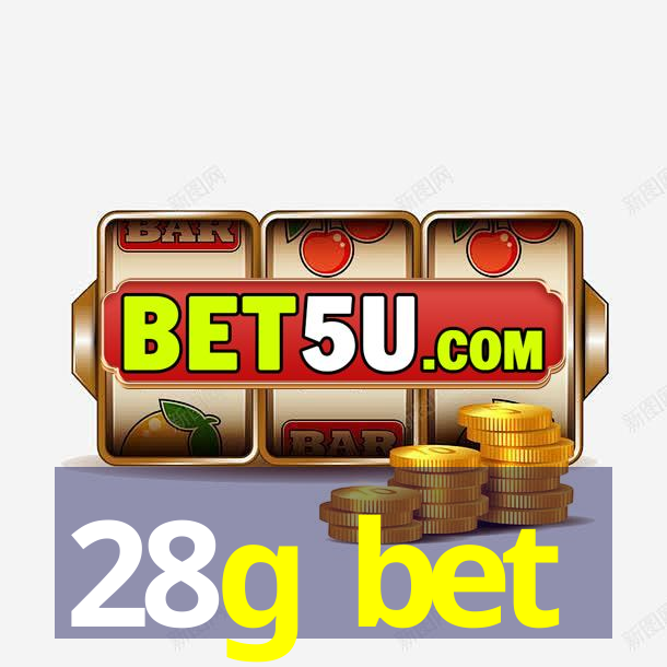 28g bet